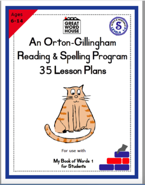 An Orton-Gillingham Reading & Spelling Program: 35 Lesson Plans